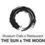 「Museum Cafe & Restaurant THE SUN & THE MOON」