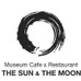 「Museum Cafe & Restaurant THE SUN & THE MOON」