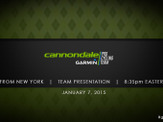 キャノンデール・ガーミンのチームプレゼンテーションが1月8日10時45分からライブ配信 画像