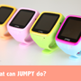 親子関係を円滑に、子供用スマートウォッチ「JUMPY」　米ロサンゼルス