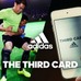 アディダス ジャパンが「THE THIRD CARD」の動画を公開